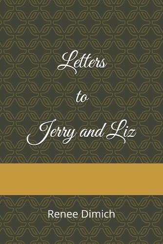 Letters to Jerry and Liz