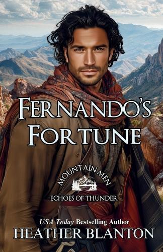 Fernando's Fortune: Mountain Men: Echoes of Thunder