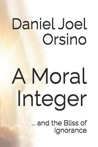 A Moral Integer: ... and the Bliss of Ignorance