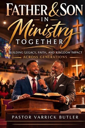 Father & Son In Ministry Together