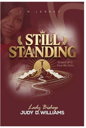 Still Standing: JW Legacy