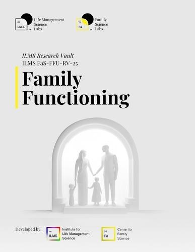 ILMS Research Vault - Family Functioning (FaS-FFU-RV-25)