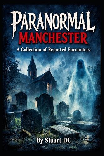 Paranormal Manchester