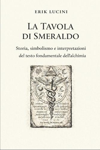 La Tavola di Smeraldo: Storia, simbolismo e interpretazioni del testo fondamentale dell'alchimia