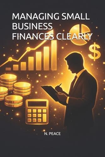 Managing Small Business Finances Clearly