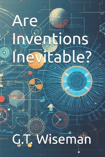 Are Inventions Inevitable?