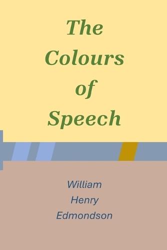 The Colours of Speech