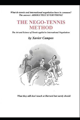 The Nego-Tennis Method: The art and science of tennis applied to International Negotiations