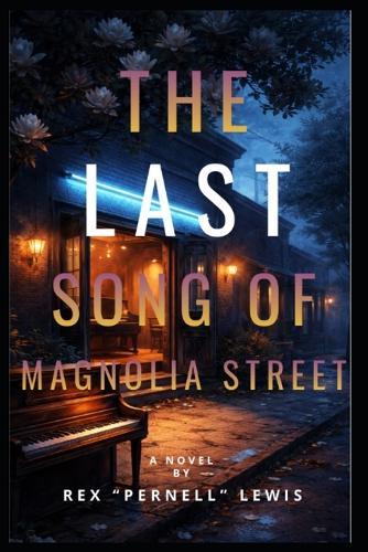 The Last Song of Magnolia Street