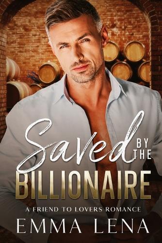 Saved by the Billionaire: An Age Gap Boss Romance