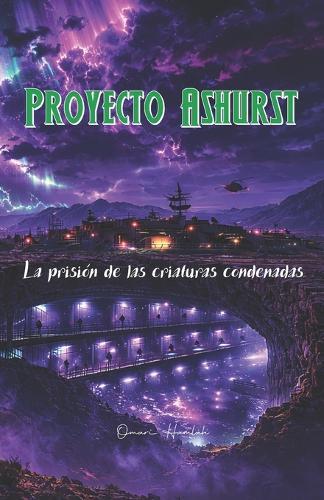 Proyecto Ashurst: La prisión de las criaturas condenadas