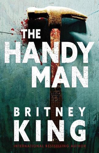 The Handyman: A Psychological Thriller