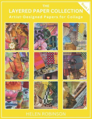 Layered Paper Collection - Book 1: Artist-Designed Papers for Collage