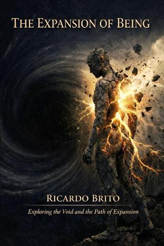 The Expansion of Being: Philosophy, Consciousness, and the Human Search for Meaning in a Universe in Motion