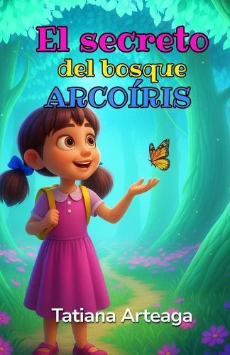 El secreto del bosque Arcoíris