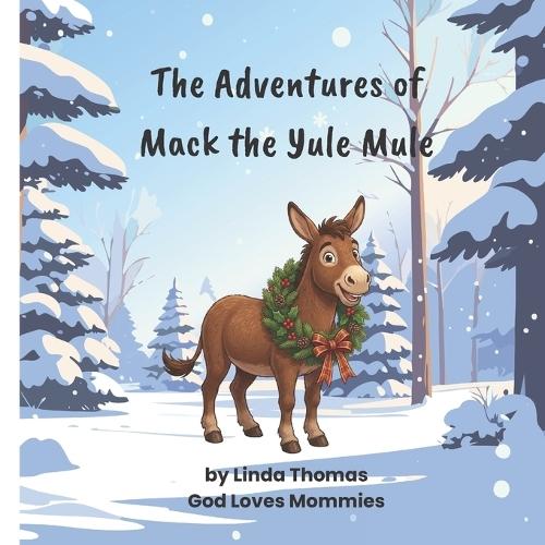 The Adventures of Mack the Yule Mule