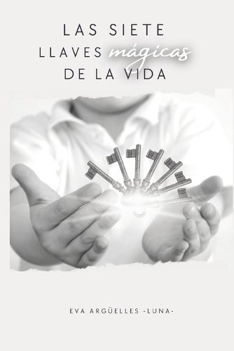 La siete llaves mágicas de la vida