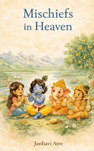 Mischiefs in Heaven