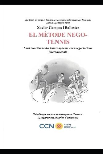 El Mètode Nego-Tennis: L'art i la ciència del tennis aplicats a les negociacions internacionals