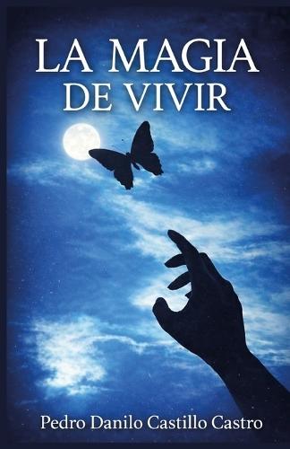La magia de vivir