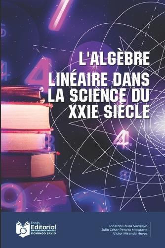 L'algèbre Linéaire dans la Science du XXIe Siècle