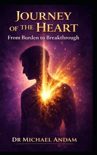 Journey of the Heart: From Burden to Breakthrough