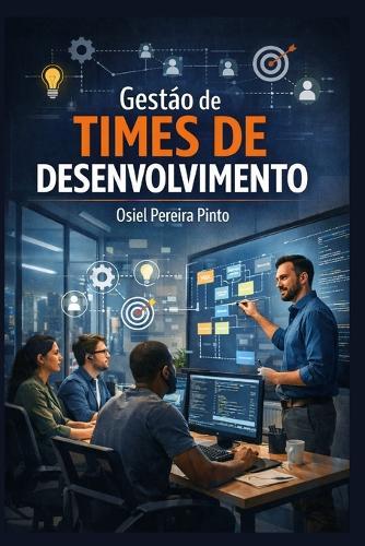 Gestão de Times de Desenvolvimento