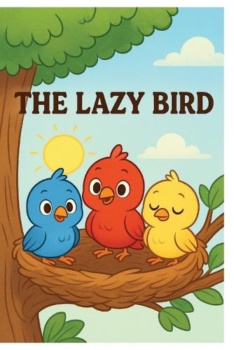 The Lazy Bird