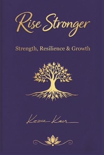 Rise Stronger - Beginning the Journey to Rise Stronger