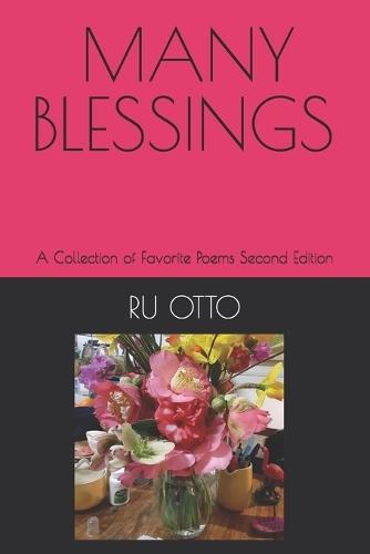 Many Blessings: A Collection of Favorite Poems Second Edition