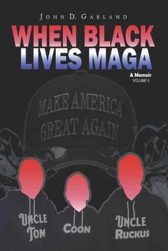 When Black Lives MAGA