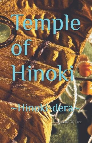 Temple of Hinoki: Hinoki-dera