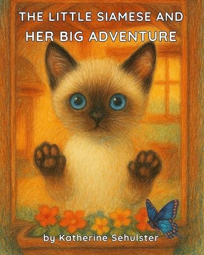 The little Siamese and Her Big Adventure