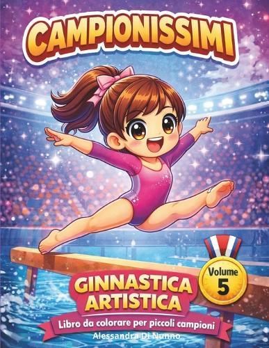 Campionissimi: Ginnastica Artistica