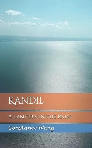 Kandil: A Lantern in the Rain