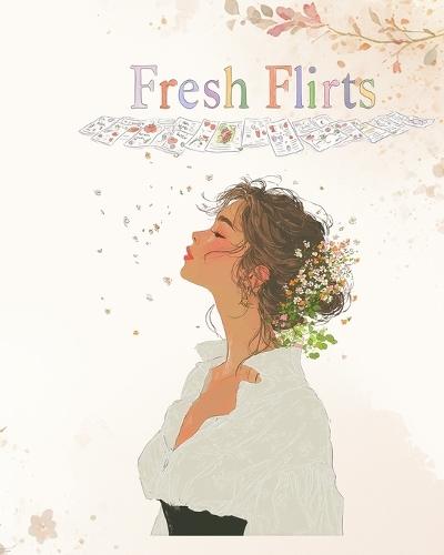 Fresh Flirts: A Book of Tasteful Spring Pin-Up Illustrations