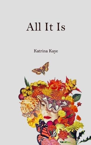 All It Is: Limited First Edition