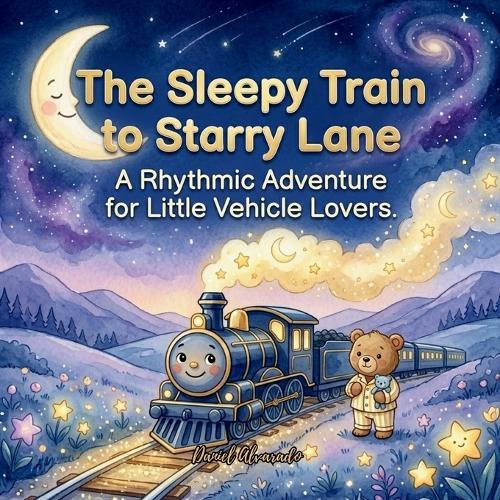 The Sleepy Train to Starry Lane: A Rhythmic Adventure for Little Vehicle Lovers