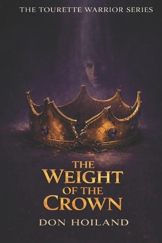 The Weight Of The Crown
