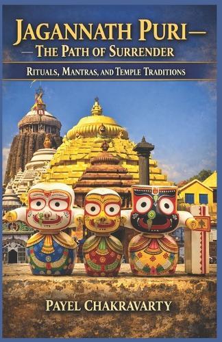 Jagannath Puri - The Path of Surrender: Rituals, Mantras, and Temple Traditions