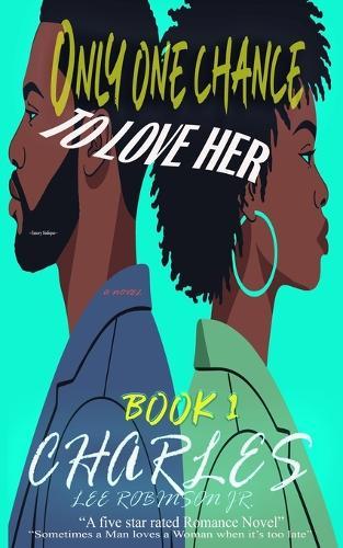 Only One Chance To Love Her