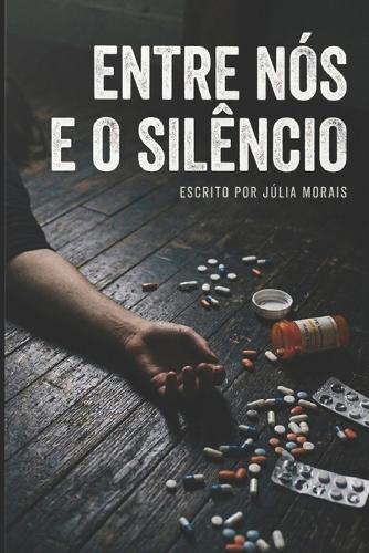 Entre Nós e o Silêncio.