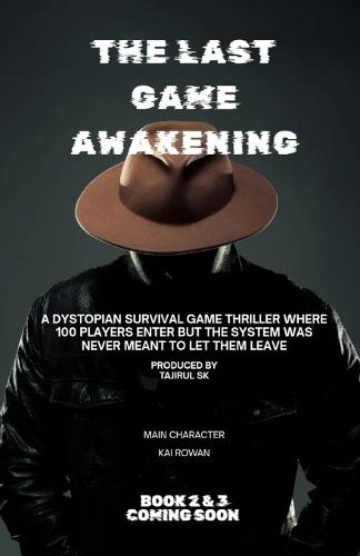 The Last Game Awakening: 100th Players. Deadly Challenges. One Hidden Truth That Can Break the Game