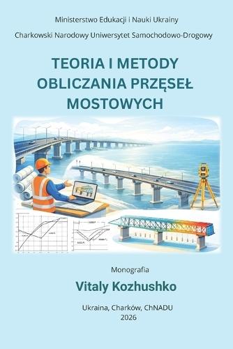 Teoria I Metody Obliczania PrzĘsel Mostowych