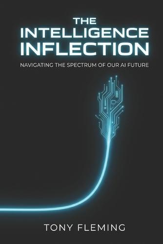 The Intelligence Inflection: Navigating the Spectrum of Our AI Future