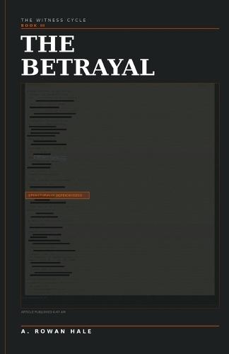 The Witness Cycle: The Betrayal