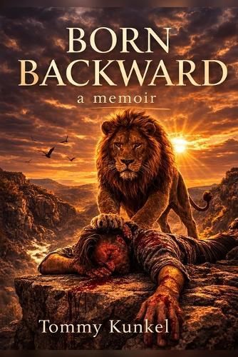 Born Backward: A Memoir