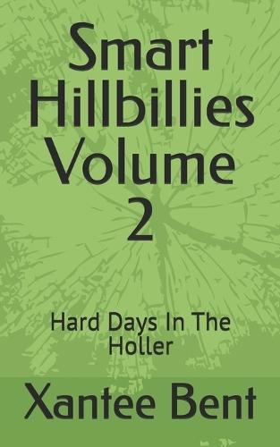 Smart Hillbillies Volume 2: Hard Days In The Holler