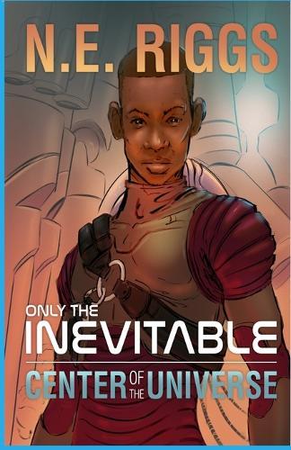 Center of the Universe: A Space Fantasy Adventure of Loss, Destiny, and Interstellar Survival