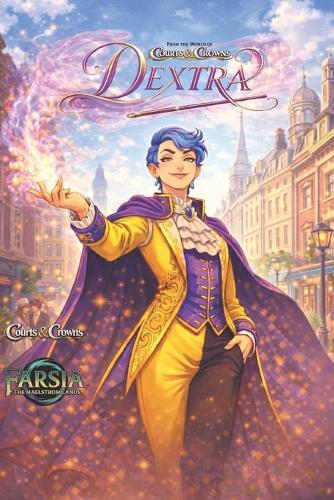 Dextra: From the world of Courts and Crowns